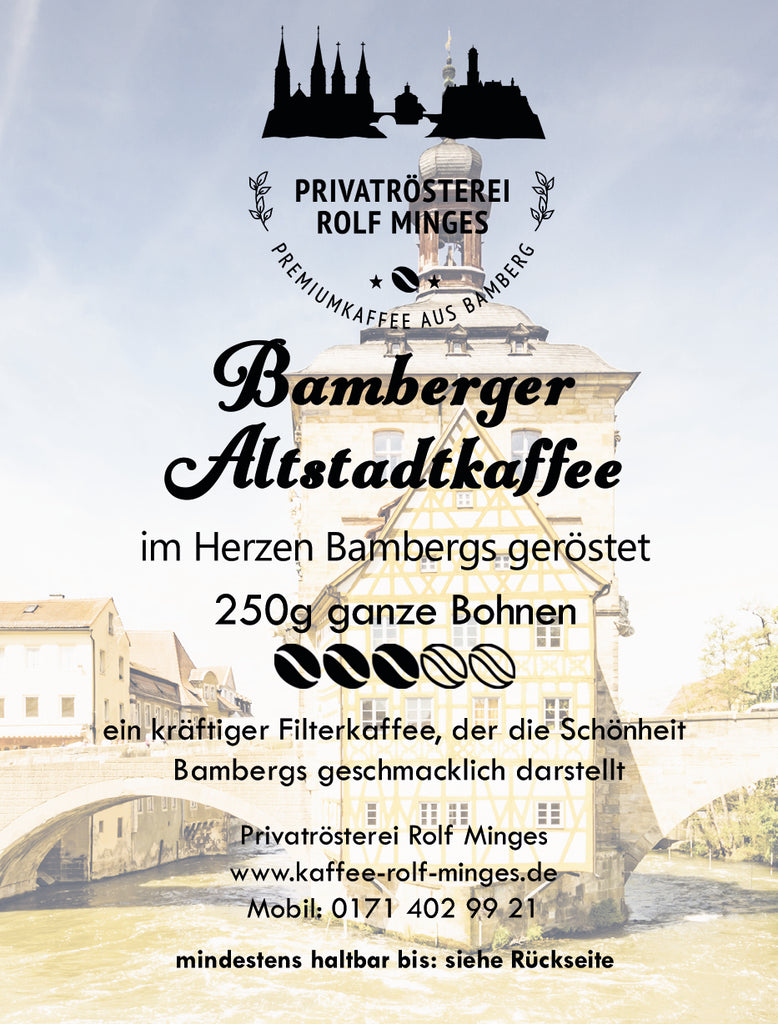 Privatrösterei Rolf Minges Bamberger Altstadtkaffee - 250g
